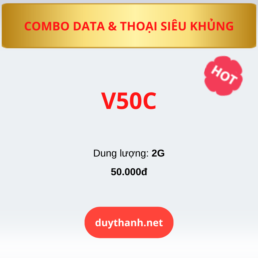 Gói cước Viettel V50C - Combo Data & Thoại Siêu Khủng